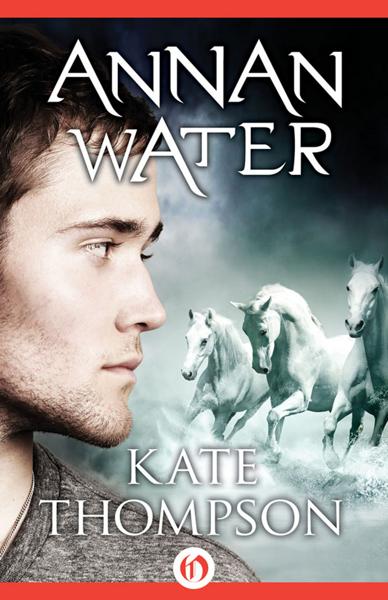 Kate Thompson - Annan Water.epub /Download 下载  Descargar Télécharger Herunterladen ダウンロード  ダウンロードする 다운로드 Скачать Baixar Scaricare